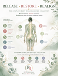 Release • Restore • Realign – The Complete Body Wellness Guide Collection