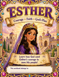 Esther: Courage, Faith & God's Plan – Activity Workbook Ages 8-12